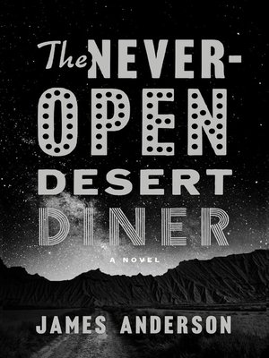 cover image of The Never-Open Desert Diner